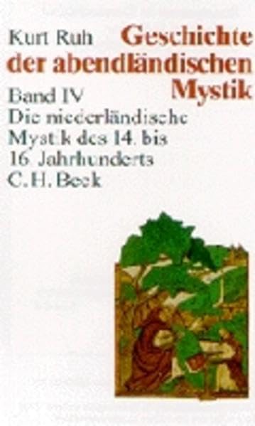 Die niederländische Mystik des 14. bis 16. Jahrhunderts
