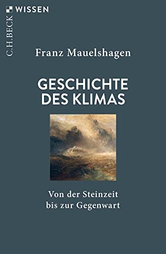 Geschichte des Klimas<br>von der Steinzeit bis zur Gegenwart