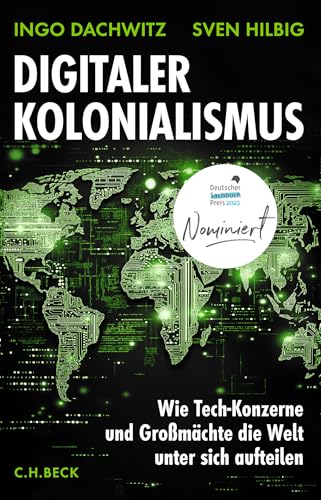 Digitaler Kolonialismus<br>wie Tech-Konzerne und Großmächte ...