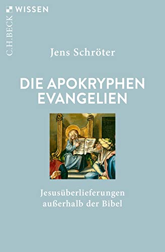 Die apokryphen Evangelien<br>Jesusüberlieferungen außerhalb ...