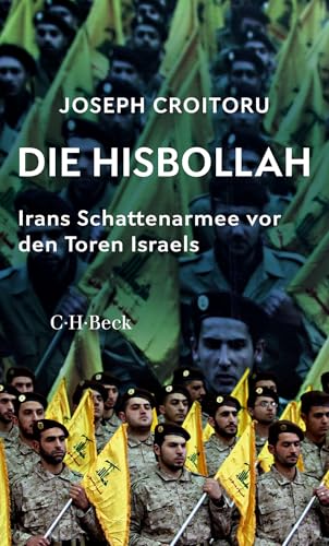 Die Hisbollah<br>Irans Schattenarmee vor den Toren Israels