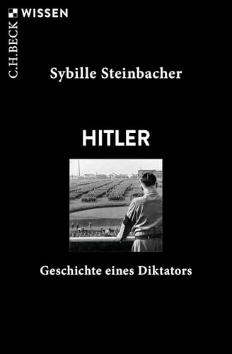 Hitler<br>Geschichte eines Diktators