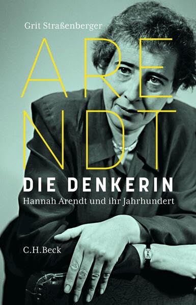Die Denkerin<br>Hannah Arendt und ihr Jahrhundert