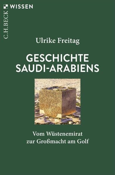 Geschichte Saudi-Arabiens<br>vom Wüstenemirat zur Großmacht ...