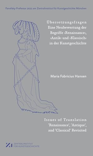 Übersetzungsfragen<br>eine Neubewertung der Begriffe 'Renais...