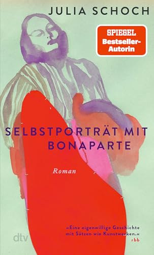 Selbstporträt mit Bonaparte<br>Roman