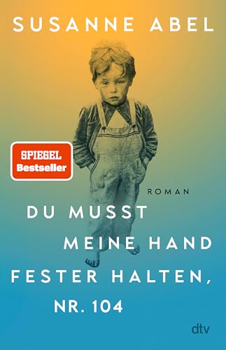 Du musst meine Hand fester halten, Nr. 104<br>Roman