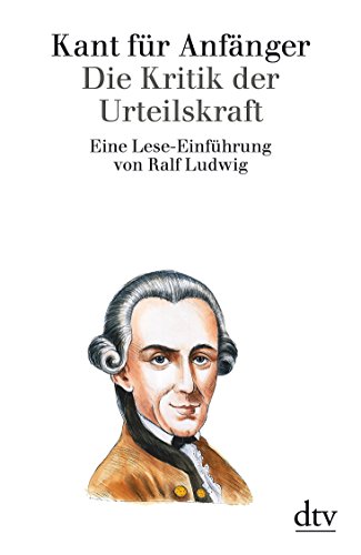 Die Kritik der Urteilskraft<br>eine Lese-Einführung