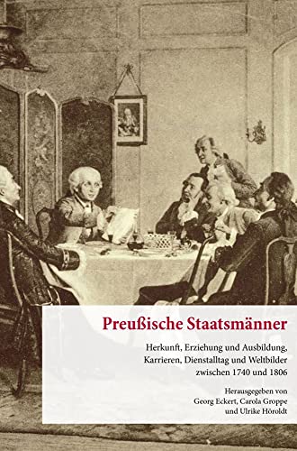 Preußische Staatsmänner<br>Herkunft, Erziehung und Ausbildung...
