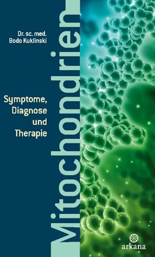 Mitochondrien<br>Symptome, Diagnose und Therapie