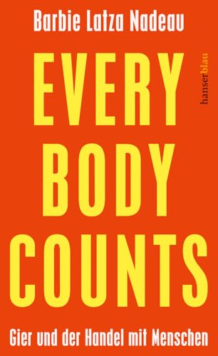 Every body counts<br>Gier und der Handel mit Menschen