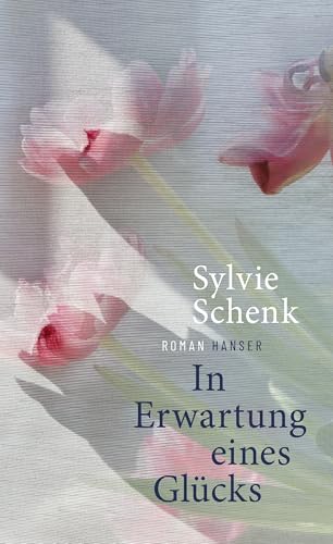 In Erwartung eines Glücks : Roman