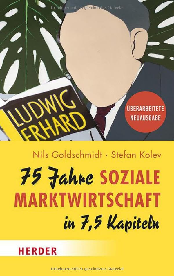 75 Jahre Soziale Marktwirtschaft in 7,5 Kapiteln