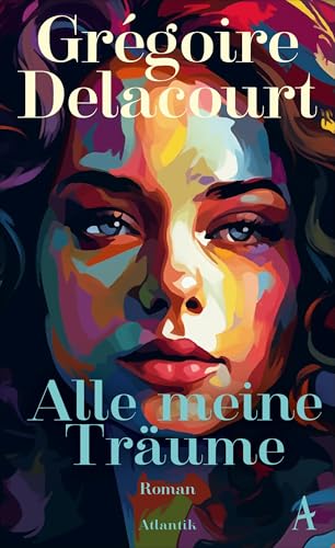 Alle meine Träume<br>Roman