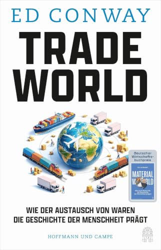 Trade World<br>wie der Austausch von Waren die Geschichte der...