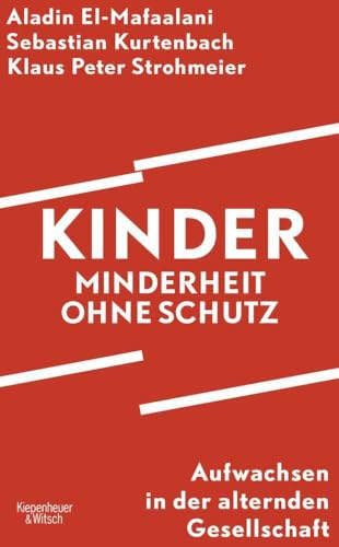 Kinder – Minderheit ohne Schutz<br>aufwachsen in der alternde...