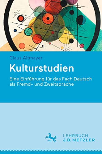Kulturstudien<br>eine Einführung für das Fach Deutsch als Fre...