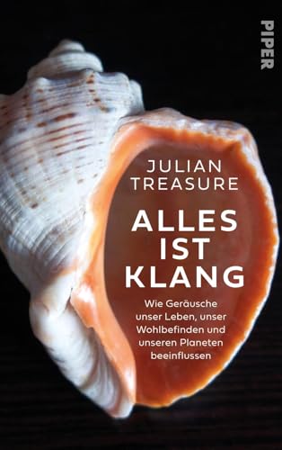 Alles ist Klang<br>wie Geräusche unser Leben, unser Wohlbefi...