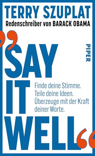 Say it well<br>finde deine Stimme. Teile deine Ideen. Überze...