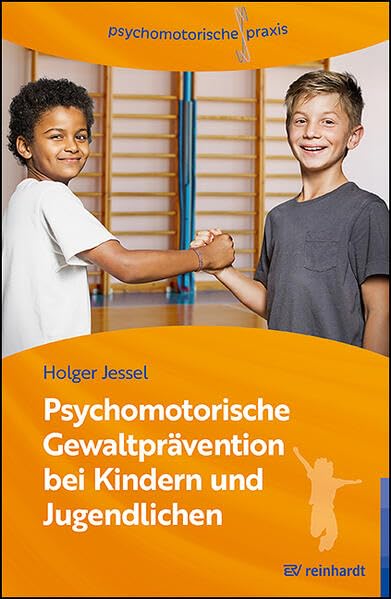 Psychomotorische Gewaltprävention bei Kindern und Jugendlic...