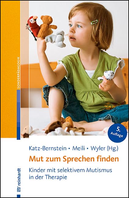 Mut zum Sprechen finden<br>Kinder mit selektivem Mutismus in ...