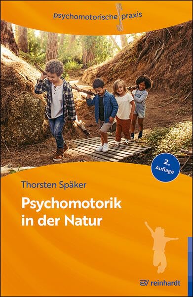 Psychomotorik in der Natur<br>Arbeitsbuch für die Praxis