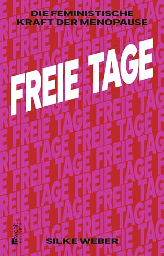 Freie Tage<br>die feministische Kraft der Menopause