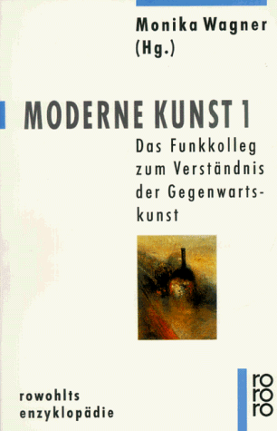 Moderne Kunst<br>das Funkkolleg zum Verständnis der Gegenwart...