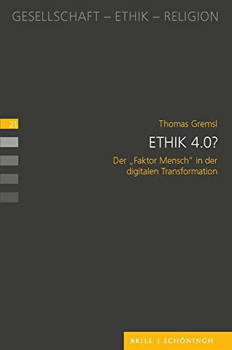Ethik 4.0?<br>der 'Faktor Mensch' in der digitalen Transforma...