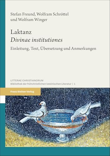 Divinae institutiones<br>Einleitung, Text, Übersetzung und A...