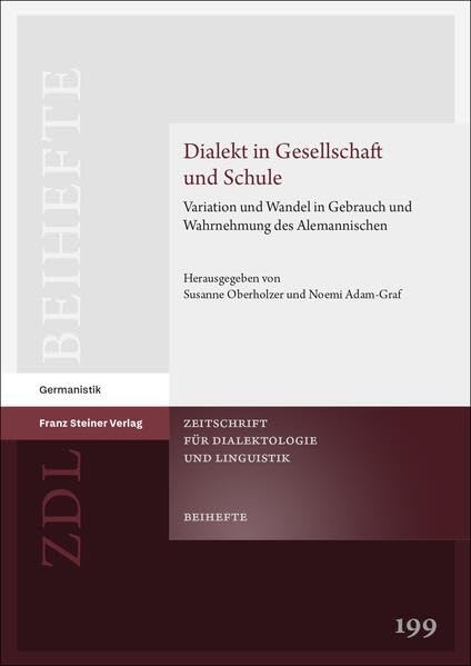 Dialekt in Gesellschaft und Schule<br>Variation und Wandel in...