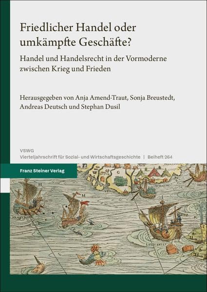 Friedlicher Handel oder umkämpfte Geschäfte?<br>Handel und ...