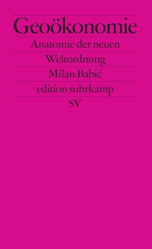 Geoökonomie<br>Anatomie der neuen Weltordnung