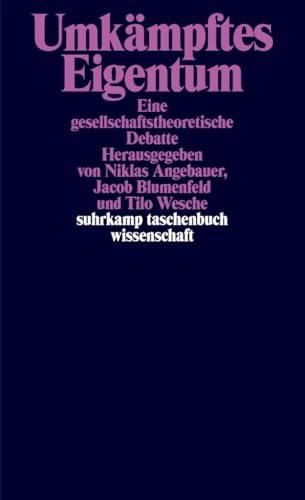 Umkämpftes Eigentum<br>eine gesellschaftstheoretische Debatt...