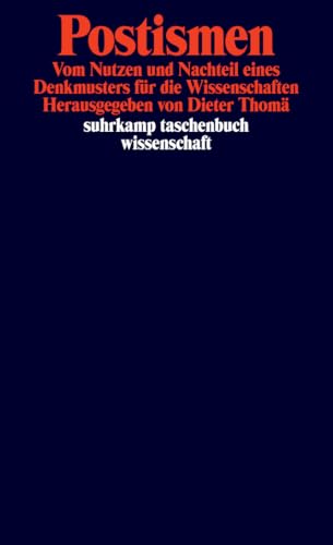 Postismen<br>vom Nutzen und Nachteil eines Denkmusters für d...