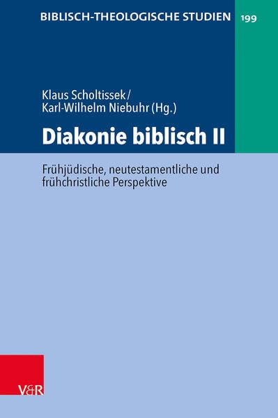 Diakonie biblisch II<br>Frühjüdische, neutestamentliche und f...