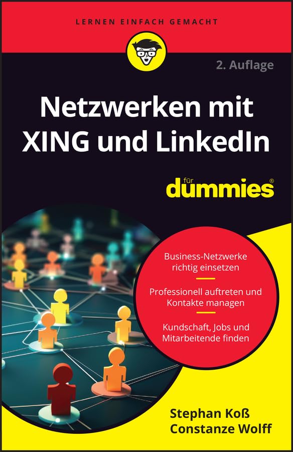 Netzwerken mit XING und LinkedIn für Dummies