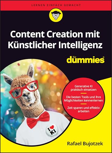 Content Creation mit Künstlicher Intelligenz für Dummies
