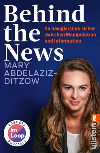 Behind the news<br>so navigierst du sicher zwischen Manipulat...