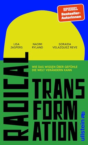 Radical Transformation<br>wie das Wissen über Gefühle die W...