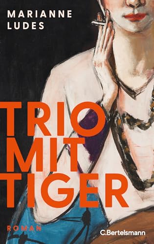Trio mit Tiger<br>Roman
