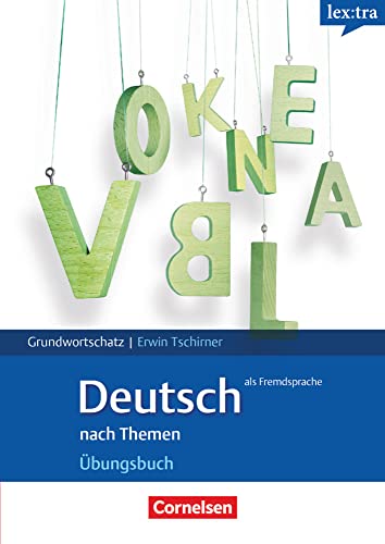 Grundwortschatz Deutsch als Fremdsprache nach Themen<br>Übung...