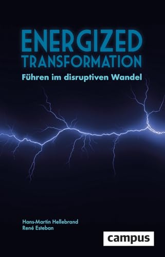 Energized transformation<br>Führen im disruptiven Wandel