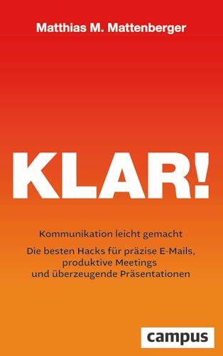 Klar!<br>Kommunikation leicht gemacht<br>die besten Hacks für...