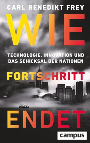 Wie Fortschritt endet<br>Technologie, Innovation und das Schi...