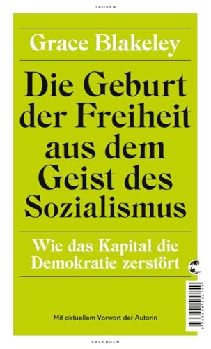 Die Geburt der Freiheit aus dem Geist des Sozialismus<br>wie ...