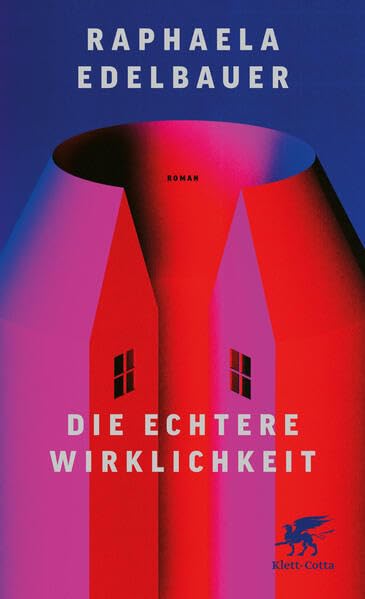 Die echtere Wirklichkeit<br>Roman