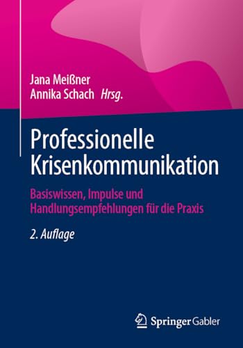 Professionelle Krisenkommunikation<br>Basiswissen, Impulse un...