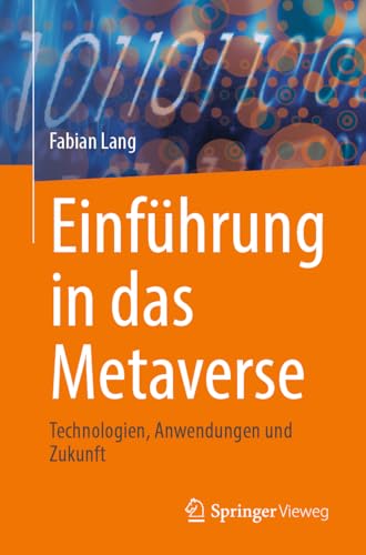 Einführung in das Metaverse<br>Technologien, Anwendungen und...
