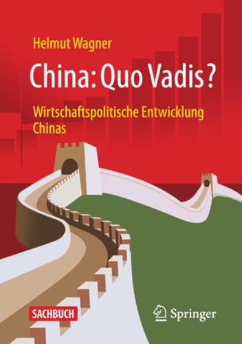 China: Quo Vadis?<br>wirtschaftspolitische Entwicklung Chinas